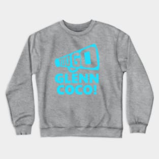 You Go Glenn Coco Crewneck Sweatshirt